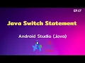 Android Studio Tutorial EP 17 Java Switch Statement Control C