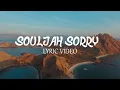Download Lagu SOULJAH - Sorry ( OFFICIAL LYRIC VIDEO )
