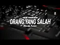 Download Lagu KUSUDAH MENCOBA TUK BERIKAN BUNGA || ORANG YANG SALAH || DJ SLOW