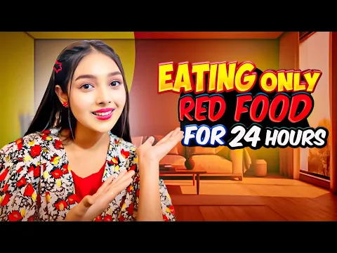 Download MP3 সানজিদা সারাদিন লাল রঙের খাবার কী কী খেল |Eating Only Red Food For 24 Hours Challenge | Sanjida