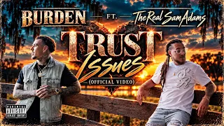 Burden - Trust Issues feat. The Real Sam Adams [REMASTERED 2026]