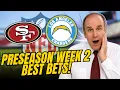 NFL Preseason Week 2 Predictions 49ers vs Chargers Best Bets