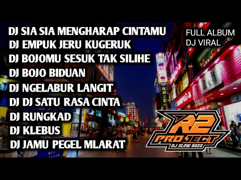 Download MP3 DJ FULL ALBUM SIA SIA MENGHARAP CINTAMU || MUSIC REMIX PILIHAN BY R2 PROJECTS
