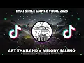 Download Lagu DJ APT THAILAND X  MELODY SALEHO X BARCELONA (SAPILAN REMIX) THAI STYLE 2025