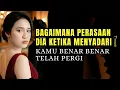 Lagu Bagaimana Perasaannya Dia, Saat Menyadari  Kamu Telah Pergi | Stoikisme