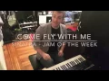"Come Fly With Me" - Benny Benack III