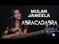 Download Lagu ABRACADABRA - MULAN JAMEELA | COVER BY REFINA MAHARATRI