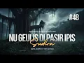 NU GEULIS DI PASIR IPIS #48 | DONGENG SUNDA MANG IYAN
