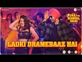 Lagu Ladki Dramebaaz Hai - Suraj Pe Mangal Bhari | Diljit | Manoj | Fatima | Javed Mohsin