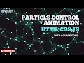 Create Stunning Particle Effects in JavaScript HTML5 Animation Tutorial