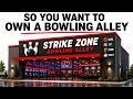 The Economics of Owning a BOWLING ALLEY