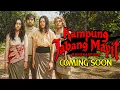 Download Lagu FILM KAMPUNG JABANG MAYIT AKAN SEGERA TAYANG!
