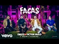 Download Lagu Diego \u0026 Victor Hugo, Bruno \u0026 Marrone - Facas (Ao Vivo)