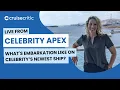LIVE Cruise Critic is Onboard Celebrity Apex -