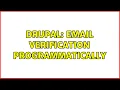 Drupal Email verification programmatically