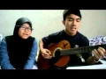 Lagu Rindukanlah cover by Inwan \u0026 Amanina Norazizol