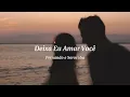 Deixa Eu Amar Você - Fernando & Sorocaba || Sub español