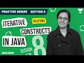 PRACTICE SERIES SESSION 8 SOLUTIONS PART 1 ITERATIVE CONSTRUCTS IN JAVA ICSE Anjali Ma am