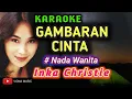 Download Lagu Karaoke Gambaran Cinta ( Nada Cewek) ||Inka Christie