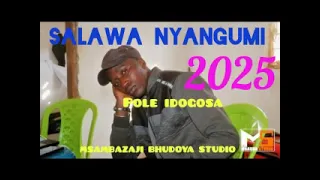 SALAWA NYANGUMI POLE IDOGOSA LYAMBOGO MSAMBAZAJI BHUDOYA STUDIO OFFICIAL AUDIO 2025 