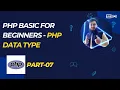 PHP Data Types Explained Learn PHP Basics in Bangla Tutorial Part 07 number 6 is skipped