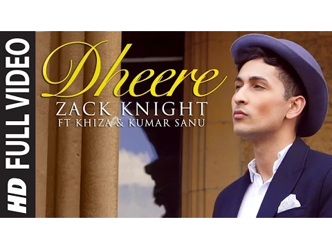 Download MP3 Exclusive: 'Dheere' FULL VIDEO Song | Zack Knight | T-Series