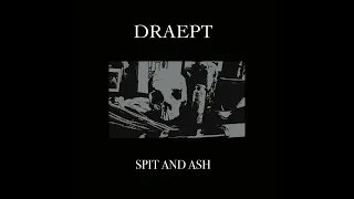 Draept - Spit and Ash EP 2020