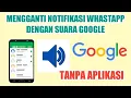 Download Lagu Cara Membuat Nada Notifikasi WA Suara Google Tanpa Aplikasi - Gokil Lucu