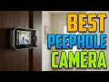 TOP 5 Best Motion Activated Peephole Camera 2026