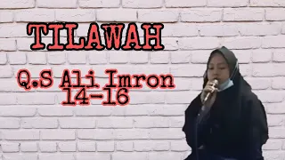 TILAWATIL QUR'AN SURAH ALI IMRON AYAT 14 - 16 | RAHMA