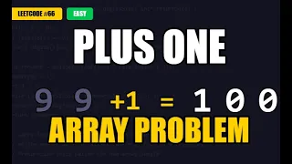 How to LeetCode 66 - Plus One C Solution Explained