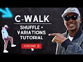 How to C-Walk SHUFFLE Clown Walk Tutorial Shuffle Variations Full Tutorial