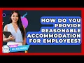 How Do You Provide Reasonable Accommodation For Employees - Office Wellness Insights
