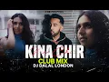 Lagu Kina Chir | Future House | Big Drop | Remix | DJ Dalal London | The PropheC | Punjabi EDM DJ Music