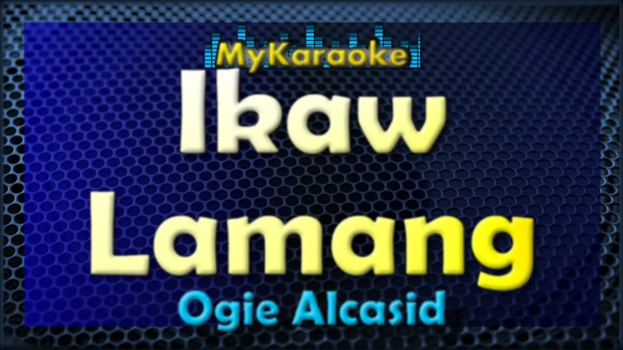 IKAW LAMANG - Karaoke version in the style of OGIE ALCASID