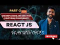 Understanding and Creating Functional Components Detailed Part - 3