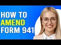 How To Amend Form 941 How To Correct Errors In Form 941