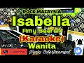 Download Lagu ISABELLA - Amy Search (Karaoke Malaysia) Nada Wanita || D minor