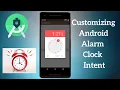 3 Types of Customization That You Can Do To Android Alarm Clock Intent