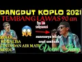 Download Lagu TEMBANG DANGDUT LAWAS 2021||DANGDUT LAWAS ||CEPI UMBARA|| RESAH||MONALISA||RINDU|| COVER IKUY