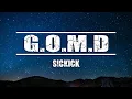 Download Lagu Sickick - G.O.M.D (Lyrics)
