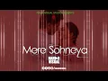 Download Lagu Mere Sohneya (Remix) - Nahar Visual