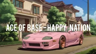 Ace Of Base Happy Nation Lyrics 