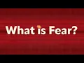 What is Fear
