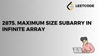 Leetcode Contest 2875 Minimum Size Subarray in Infinite Array