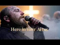 Download Lagu Teddy Swims – Here in Your Arms | A Heartfelt Christian Worship Song
