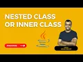 Nested Class Or Inner Class