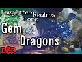 Gem Dragons - Forgotten Realms Lore D D