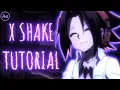 X Shake Tutorial After Effects Tutorial AMV