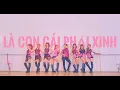 Lagu Là Con Gái Phải Xinh - Bảo Thy - Dance Cover \u0026 Choreography by The Heat Dance Crew